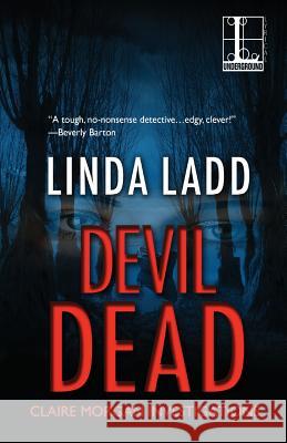 Devil Dead Linda Ladd 9781601833877 Kensington Publishing - książka