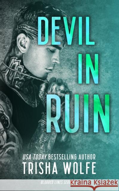 Devil in Ruin: Blurred Lines Trisha Wolfe   9798358129009 Independently Published - książka