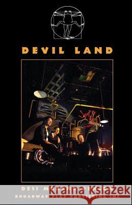 Devil Land Desi Moreno-Penson 9780881455144 Broadway Play Publishing Inc - książka