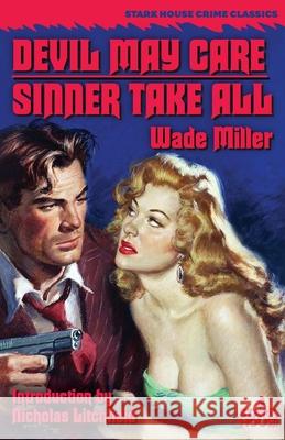 Devil May Care / Sinner Take All Nicholas Litchfield Wade Miller 9781951473068 Stark House Press - książka