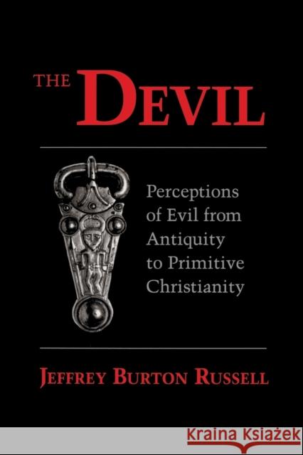 Devil: Perceptions of Evil from Antiquity to Primitive Christiantiry Russell, Jeffrey Burton 9780801494093 Cornell University Press - książka