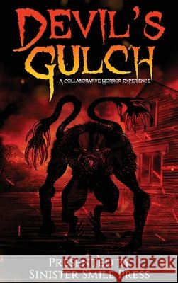 Devil's Gulch: A Collaborative Horror Experience Bridgett Nelson Jon Miller Matthew a. Clarke 9781968532604 Crystal Lake Publishing - książka