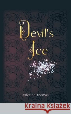 Devil's Ice Thomas, Jefferson 9781665796286 Archway Publishing - książka