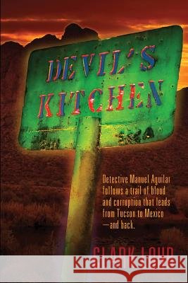 Devil's Kitchen Clark Lohr 9780988811805 Barzf Press - książka