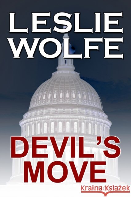 Devil's Move Leslie Wolfe 9781945302015 Italics Publishing - książka