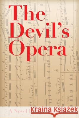 Devil's Opera Bill Bonnell 9781496000392 Createspace - książka
