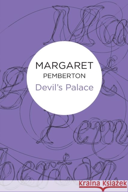 Devil's Palace Margaret Pemberton 9781447244745 Policy Press - książka