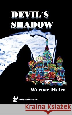 DEVIL´S SHADOW Meier, Werner 9783384646163 meiercrimes.de - książka