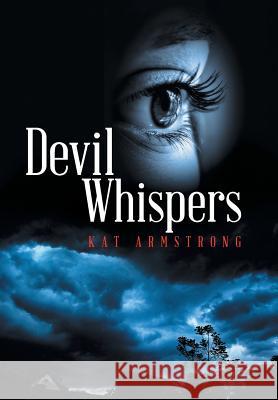 Devil Whispers Kat Armstrong 9781499033519 Xlibris Corporation - książka