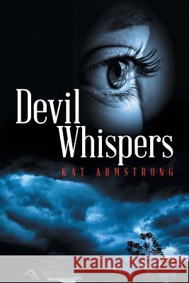 Devil Whispers Kat Armstrong 9781499033526 Xlibris Corporation - książka