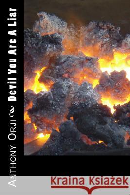 Devil You Are A Liar Orji, Anthony 9781539850984 Createspace Independent Publishing Platform - książka