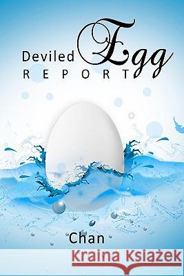 Deviled Egg Report Chan 9781452810850 Createspace - książka