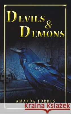 Devils & Demons Amanda Jayne Forbes 9781546294399 Authorhouse UK - książka