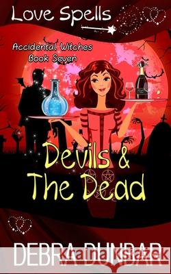 Devils and the Dead Debra Dunbar 9781952216442 Debra Dunbar LLC - książka