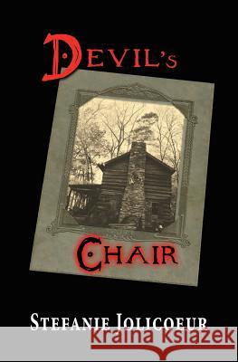 Devil's Chair Stefanie L. Jolicoeur 9780996212137 Happy Heart Studio - książka