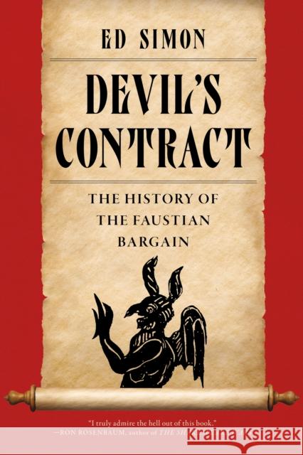 Devil's Contract: A History of the Faustian Bargain Ed Simon 9781685892074 Melville House Publishing - książka
