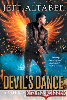 Devil's Dance: A Gripping Supernatural Thriller Jeff Altabef, Robb Grindstaff, Kimberly Goebel 9781622531400 Evolved Publishing - książka