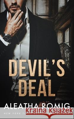 Devil's Deal: Devil's Series (Duet) Book 1 Aleatha Romig 9781947189645 Romig Works - książka