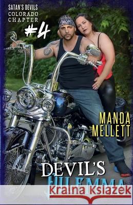 Devil's Dilemma: Satan's Devils MC Colorado Chapter #4 Manda Mellett 9781912288519 Trish Haill Associates - książka