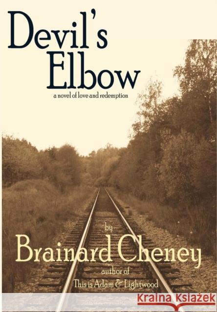 Devil's Elbow Brainard Cheney, Stephen Whigham 9780983936565 Mmjw Bookhouse - książka