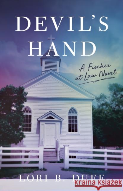 Devil's Hand: A Fischer at Law Novel Lori B. Duff 9781647429843 She Writes Press - książka
