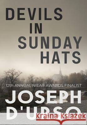 Devils in Sunday Hats Joseph D'Urso 9780999685266 Aether Press - książka
