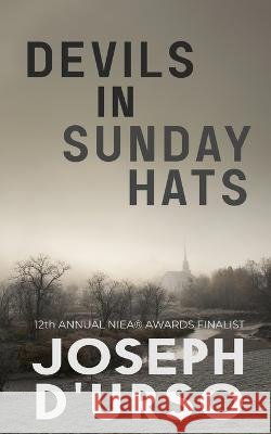 Devils in Sunday Hats Joseph D'Urso   9798987526828 Aether Press - książka