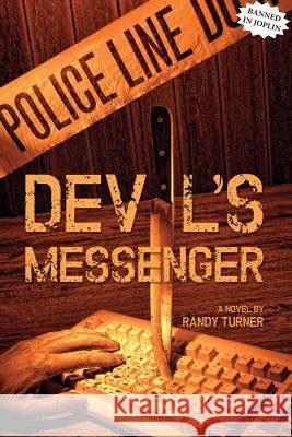 Devil's Messenger MR Randy Turner 9781496188946 Createspace Independent Publishing Platform - książka