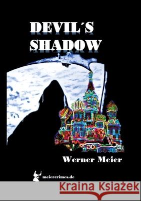 DEVIL´S SHADOW Meier, Werner 9783384646156 meiercrimes.de - książka