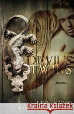 Devil's Twins Manuela Chiarottino Lidia Calvano 9781546424130 Createspace Independent Publishing Platform - książka