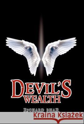 Devil's Wealth Richard Bhar 9781847486509 New Generation Publishing - książka