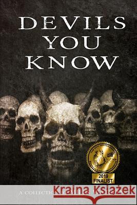 Devils You Know: A Collection Miles Watson 9781537543017 Createspace Independent Publishing Platform - książka