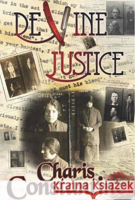 Devine Justice: Matriarch of Crime Charis Constantine 9780645078053 Australian Self Publishing Group - książka