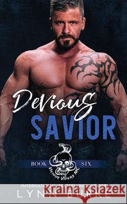 Devious Savior: A Steamy MC Romantic Suspense Lynn Burke 9781955635141 Lynn Burke - książka
