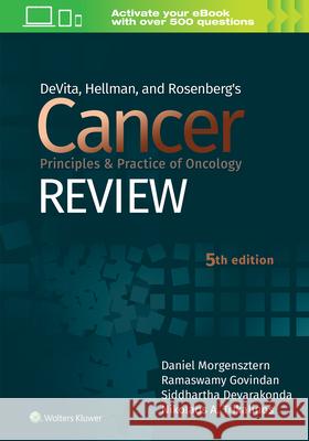 Devita, Hellman, and Rosenberg's Cancer Principles & Practice of Oncology Review Ramaswamy Govindan Daniel Morgensztern 9781975151881 LWW - książka