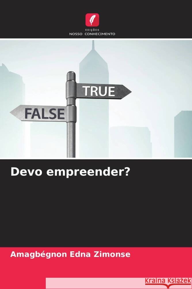 Devo empreender? Amagb?gnon Edna Zimonse 9786207980819 Edicoes Nosso Conhecimento - książka