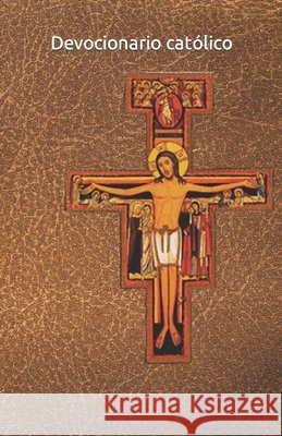 Devocionario católico: Las oraciones para el día a día De Castro, Adolfo 9798371593405 Independently Published - książka