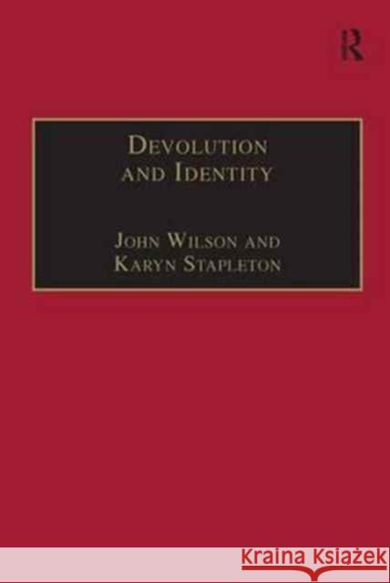 Devolution and Identity John Wilson Karyn Stapleton 9781138276581 Routledge - książka