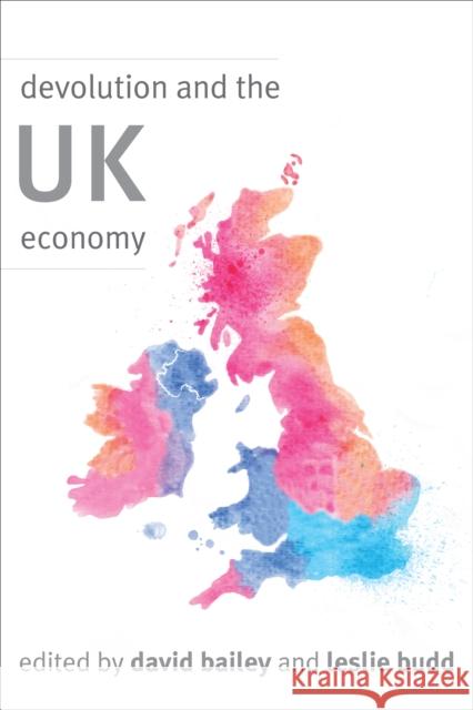 Devolution and the UK Economy Prof David Bailey Dr Leslie Budd 9781783486311 Rowman & Littlefield International - książka