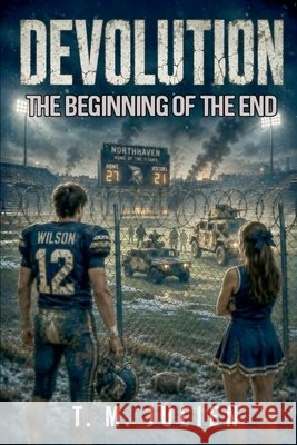 Devolution - The Beginning Of The End Julien, T. M. 9798235398467 T. M. Julien - książka