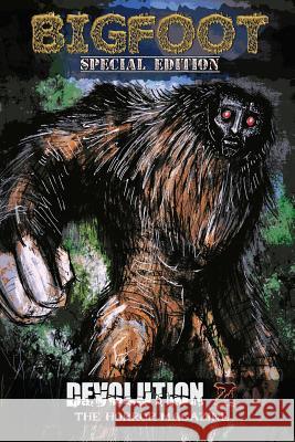 Devolution Z Bigfoot Special Edition: The Horror Magazine Hubert Hobux Joe Royster Kate Hill 9781519787286 Createspace Independent Publishing Platform - książka