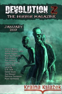 Devolution Z January 2017: The Horror Magazine Daniel Soule Tom Howard Chance Barton 9781542309592 Createspace Independent Publishing Platform - książka