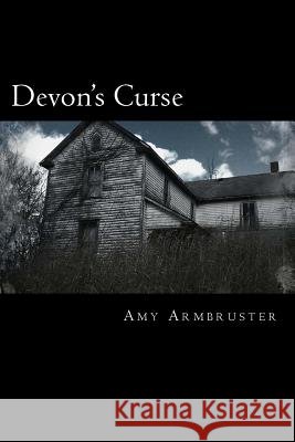 Devon's Curse Mrs Amy Armbruster 9781477559253 Createspace - książka