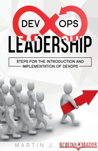 DevOps Leadership - Steps For the Introduction and Implementation of DevOps Senorita Joyce 9781639041077 Notion Press - książka