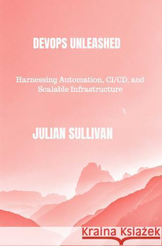 DevOps Unleashed Julian Sullivan 9789403760001 Bookmundo.pt - książka