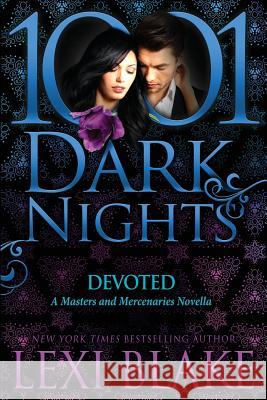 Devoted: A Masters and Mercenaries Novella Lexi Blake 9781942299530 Evil Eye Concepts, Incorporated - książka