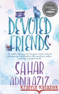 Devoted Friends Sahar Abdulaziz 9781950625048 Shaggy Dog Productions, LLC - książka