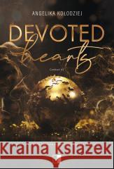 Devoted Hearts Angelika Kołodziej 9788383622606 NieZwykłe - książka