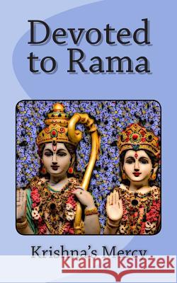 Devoted to Rama Krishna's Mercy 9781477400234 Createspace - książka