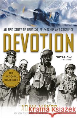 Devotion: An Epic Story of Heroism, Friendship, and Sacrifice Adam Makos 9780804176606 Ballantine Books - książka